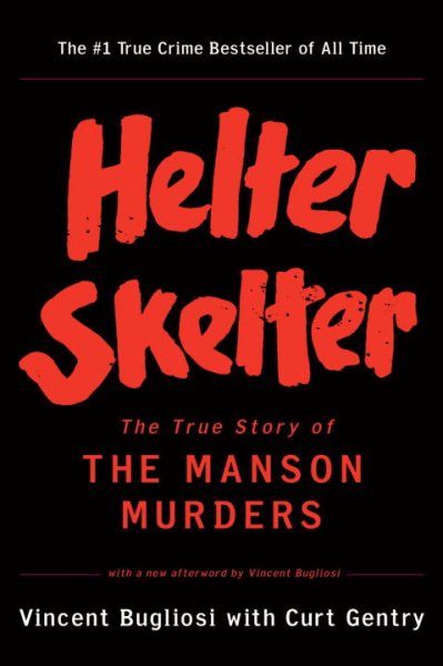 Helter Skelter: The True Story of the Manson Murders cover
