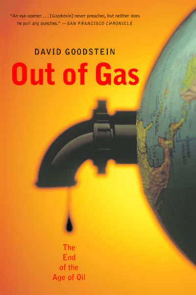 Out of Gas: The End of the Age of Oil (Norton Paperback) cover