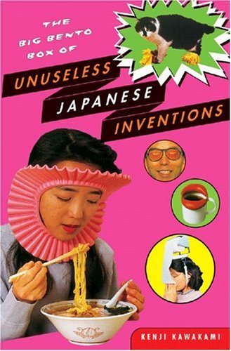 The Big Bento Box of Unuseless Japanese Inventions cover
