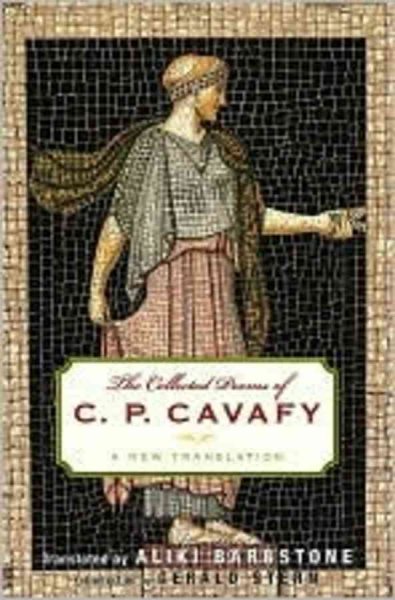 The Collected Poems of C. P. Cavafy: A New Translation cover