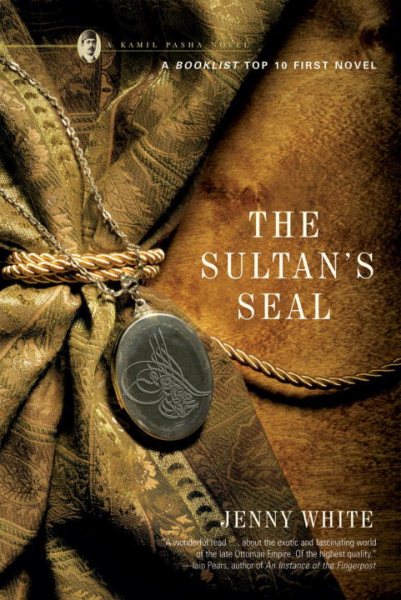 The Sultan's Seal: A Novel (Kamil Pasha Novels, 1) cover