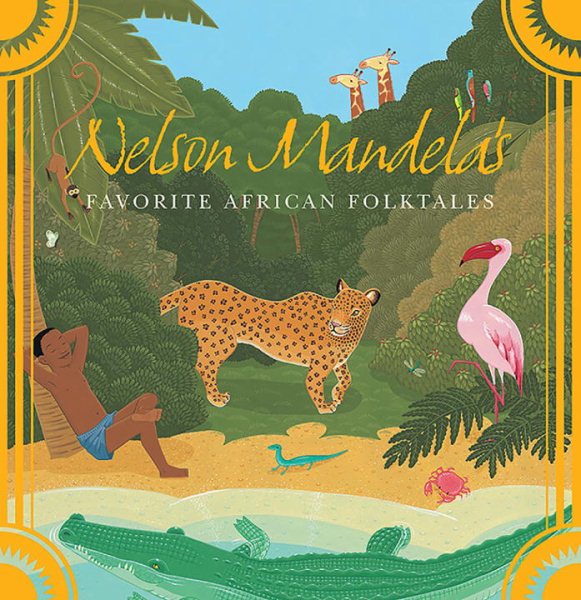 Nelson Mandela's Favorite African Folktales cover