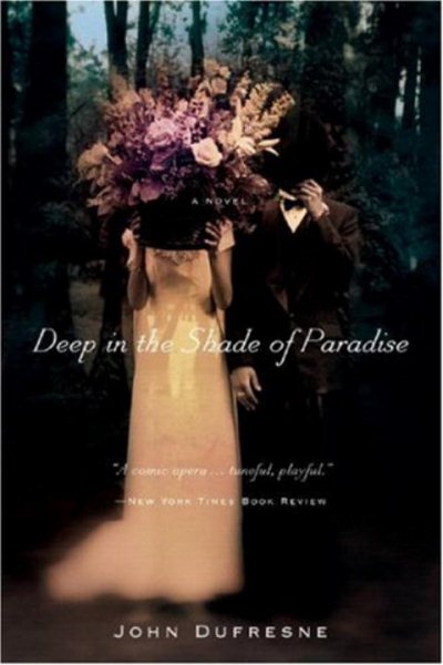 Deep in the Shade of Paradise: A Novel cover