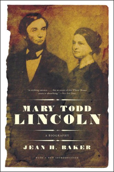 Mary Todd Lincoln: A Biography cover