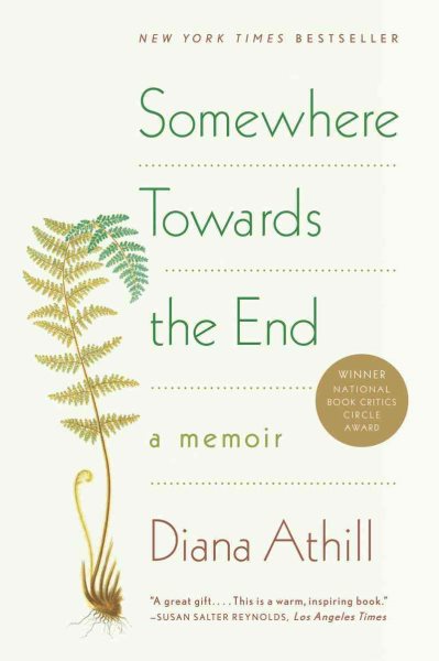 Somewhere Towards the End: A Memoir cover