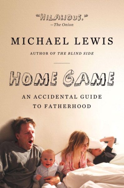 Home Game: An Accidental Guide to Fatherhood cover