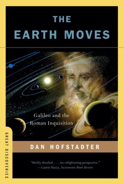 The Earth Moves: Galileo and the Roman Inquisition (Great Discoveries (Paperback)) cover