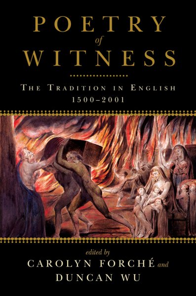 Poetry of Witness: The Tradition in English, 1500 - 2001 cover