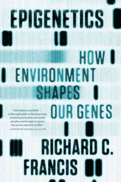 Epigenetics: How Environment Shapes Our Genes cover