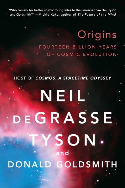Origins: Fourteen Billion Years of Cosmic Evolution cover