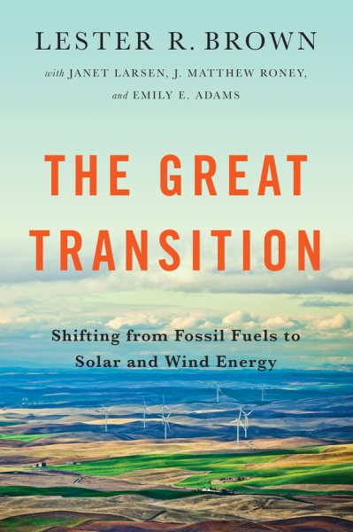The Great Transition: Shifting from Fossil Fuels to Solar and Wind Energy cover