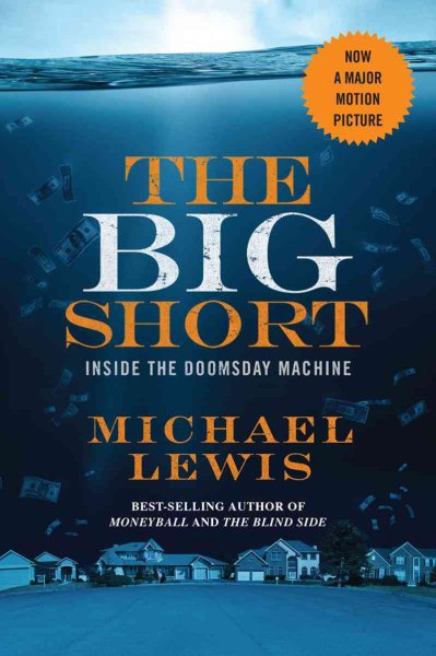 The Big Short: Inside the Doomsday Machine (Movie Tie-in Editions) cover