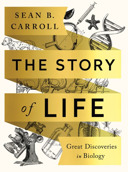 The Story of Life: Great Discoveries in Biology cover