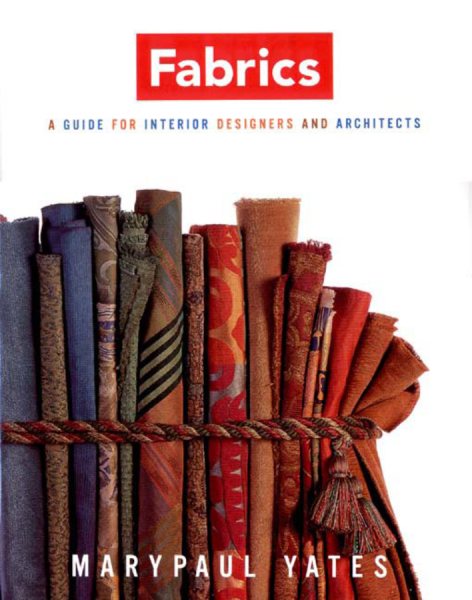 Fabrics: A Guide for Interior Designers and Architects (Norton Professional Books for Architects & Designers) cover