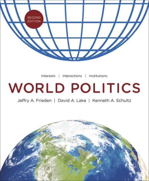 World Politics: Interests, Interactions, Institutions (Second Edition) cover