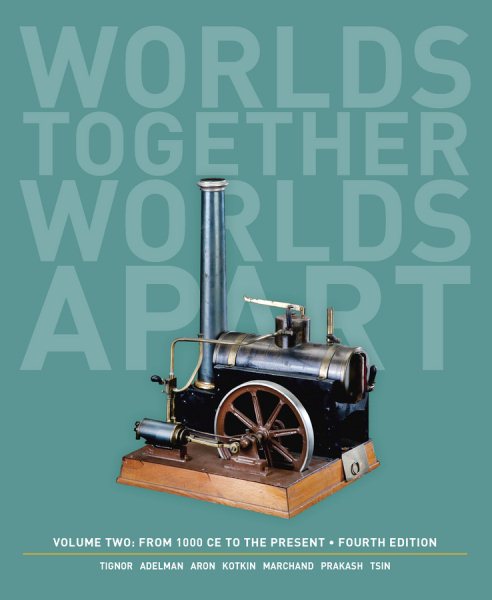 Worlds Together, Worlds Apart: A History of the World: From 1000 CE to the Present (Fourth Edition) (Vol. 2) cover