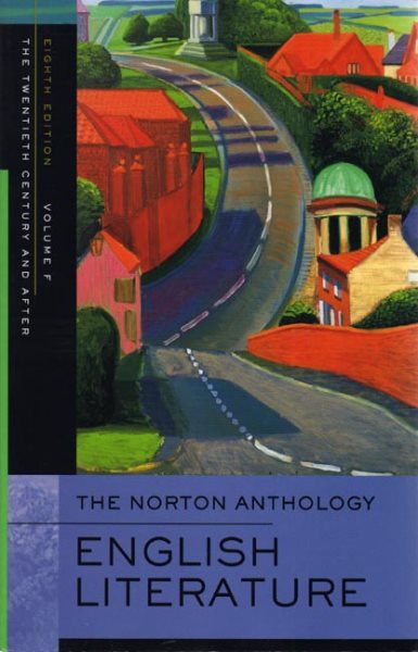 The Norton Anthology of English Literature, Volume F: The Twentieth Century and After cover