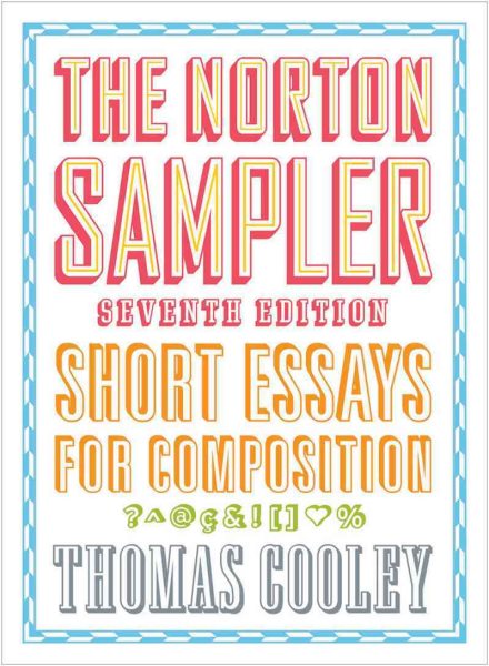 The Norton Sampler: Short Essays for Composition (Seventh Edition) cover