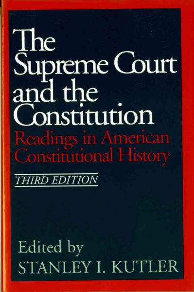 The Supreme Court and The Constitution: Readings in American Constitutional History cover