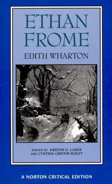 Ethan Frome (First Edition)  (Norton Critical Editions)