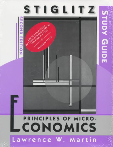 Study Guide for Stiglitz's Principles of Microeconomics