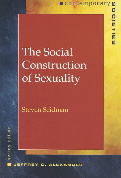 The Social Construction of Sexuality (Contemporary Societies) cover