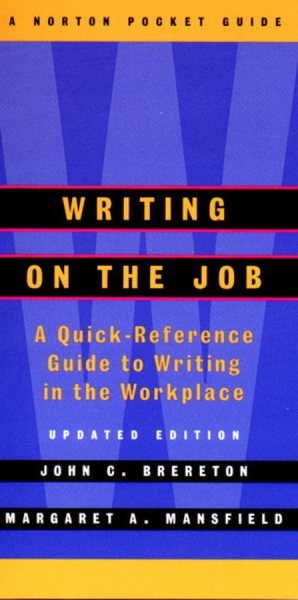 Writing on the Job: A Norton Pocket Guide (Updated Edition)  (Norton Pocket Guides) cover
