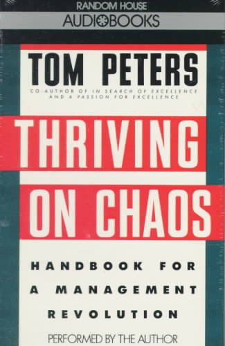 Thriving on Chaos: Handbook for a Management Revolution cover