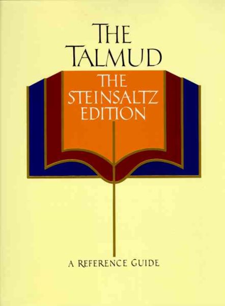 The Talmud, The Steinsaltz Edition: A Reference Guide (English and Hebrew Edition) cover