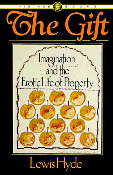 The Gift: Imagination and the Erotic Life of Property cover