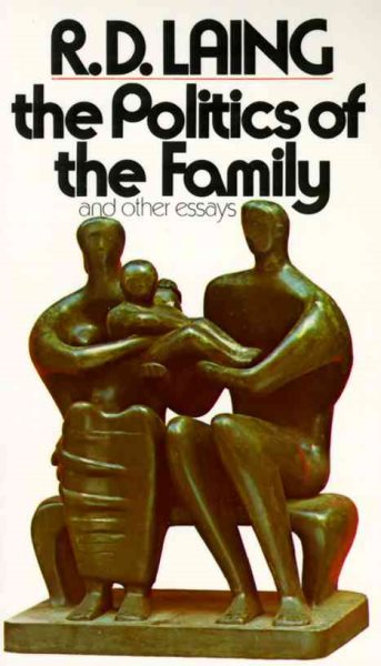 The Politics of the Family, and Other Essays cover
