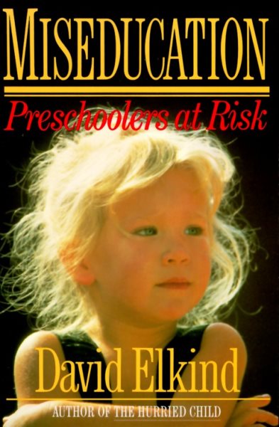 Miseducation: Preschoolers at Risk cover