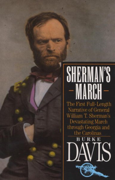 Sherman's March: The First Full-Length Narrative of General William T. Sherman's Devastating March through Georgia and the Carolinas cover