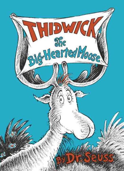 Thidwick the Big-Hearted Moose (Classic Seuss) cover
