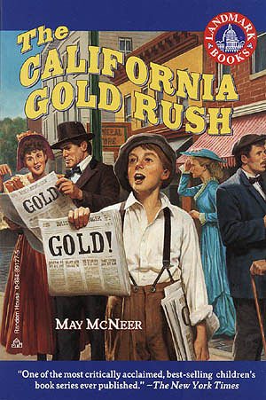 The California Gold Rush: (Reissue) (Landmark Book) cover