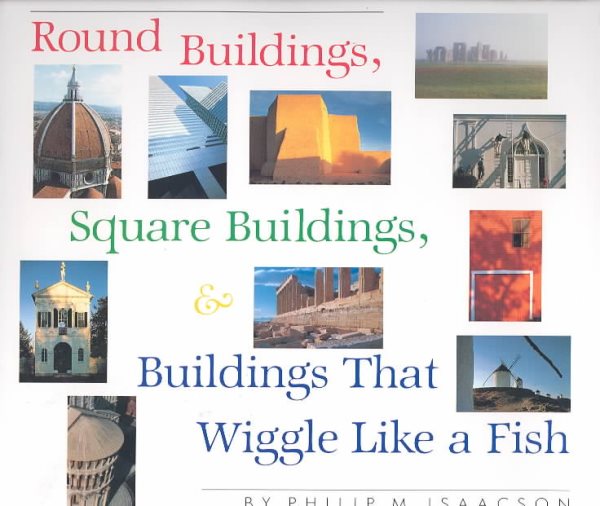Round Buildings, Square Buildings, and Buildings that Wiggle Like a Fish cover