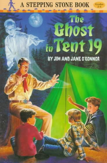 The Ghost in Tent 19 (A Stepping Stone Book(TM))