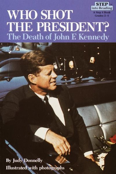 Who Shot the President? The Death of John F. Kennedy cover