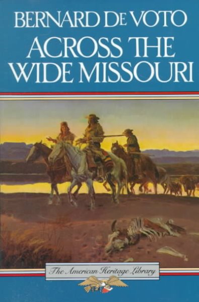 Across the Wide Missouri (American Heritage Library) cover