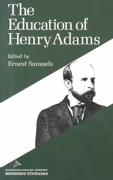 The Education of Henry Adams (Riverside Editions) cover