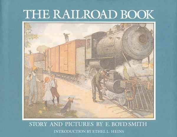 The Railroad Book: Story and Pictures cover
