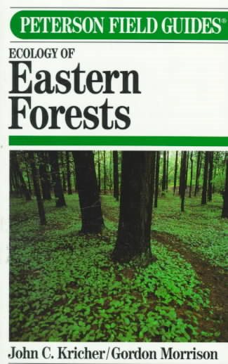 Peterson Field Guides: A Field Guide to Ecology of Eastern Forests of North America cover