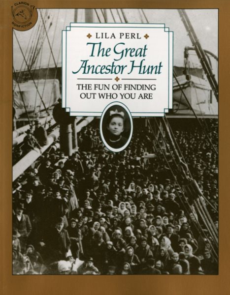 The Great Ancestor Hunt: The Fun of Finding Out Who You Are (Clarion Nonfiction) cover