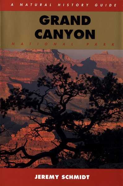 Grand Canyon National Park: A Natural History Guide cover