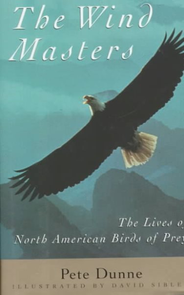 The Wind Masters: The Lives of North American Birds of Prey cover