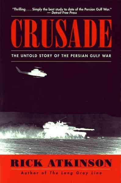Crusade: The Untold Story of the Persian Gulf War cover