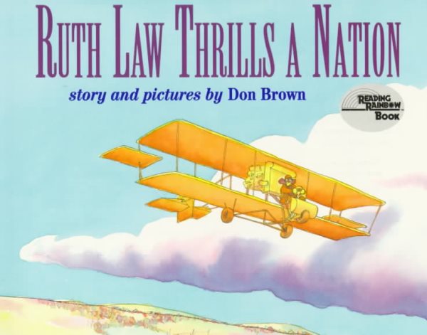 Ruth Law Thrills a Nation (Reading Rainbow Book) cover