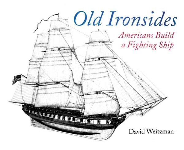 Old Ironsides: Americans Build a Fighting Ship cover
