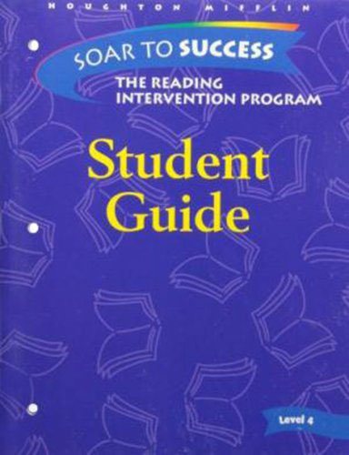 Houghton Mifflin Soar to Success: Student Consumable Book Level 4