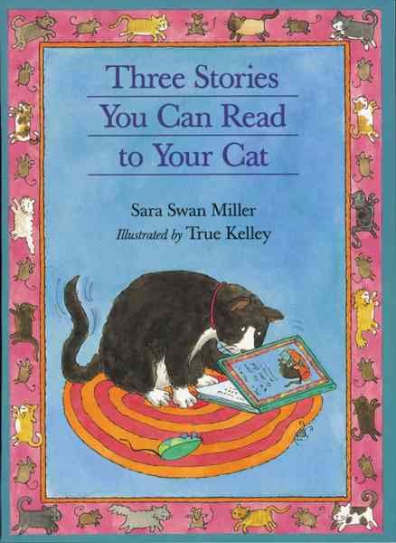 Three Stories You Can Read to Your Cat cover